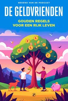 De geldvrienden -  Jeroen Santen, Thijs van Bruxvoort (ISBN: 9789089754479)