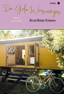 De Gele Woonwagen -  Helena Berner Schwanen (ISBN: 9789465288857)