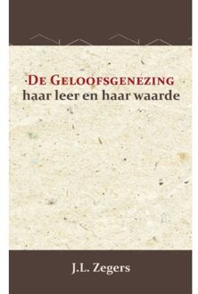 De Geloofsgenezing - J.L. Zegers
