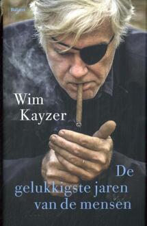 De gelukkigste jaren van de mensen -  Wim Kayzer (ISBN: 9789463823821)