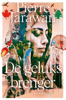 De geluksbrenger -  Pierre Jarawan (ISBN: 9789402719048)