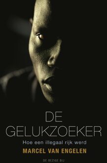 De gelukzoeker - eBook Marcel van Engelen (9023474449)