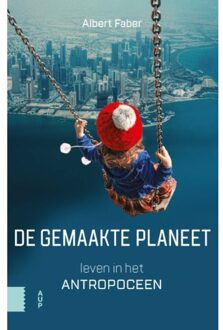 De gemaakte planeet - Boek Albert Faber (9463721215)