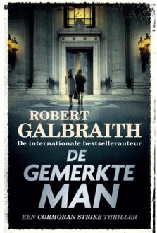 De Gemerkte Man - Cormoran Strike - Robert Galbraith