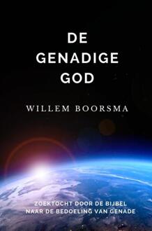 De Genadige God - Boek Willem Boorsma (9463678654)