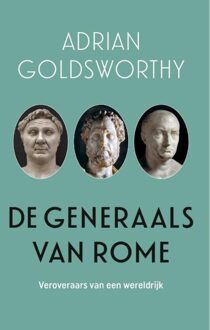 De generaals van Rome - Adrian Goldsworthy - ebook