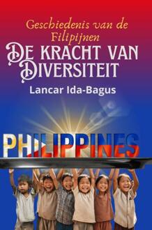 De Geschiedenis van de Filipijnen -  Lancar Ida-Bagus (ISBN: 9789403773339)