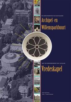De geschiedenis van de Haagse archipel en Willemsparkbuurt - Boek Bob Feenstra (9491833197)