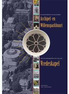 De geschiedenis van de Haagse archipel en Willemsparkbuurt - Boek Bob Feenstra (9491833197)