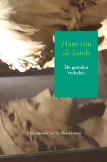 De gestolen verhalen - Boek Hans Van de Sande (9402164405)