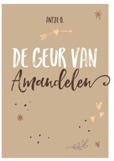 De geur van amandelen - Boek Antje O. (9492371138)