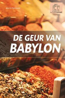 De Geur Van Babylon - De Leesstraat - Martin Palmqvist