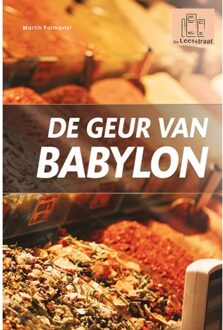 De Geur Van Babylon - De Leesstraat - Martin Palmqvist