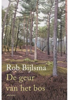 De Geur Van Het Bos - Rob Bijlsma