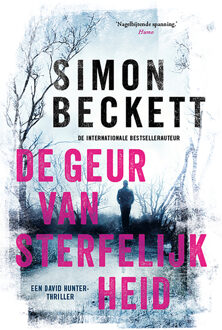 De Geur Van Sterfelijkheid - David Hunter - Simon Beckett