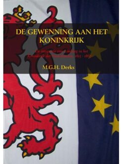 DE GEWENNING AAN HET KONINKRIJK - Boek M.G.H. Derks (9461938152)