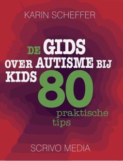 De gids over autisme bij kids - Boek Karin Scheffer (9491687212)