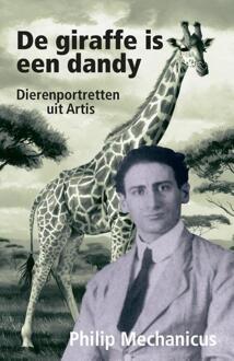 De giraffe is een dandy -  Philip Mechanicus (ISBN: 9789462973176)