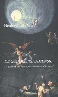 De Goddelijke dimensie - Boek Henk van der Werf (9461538111)