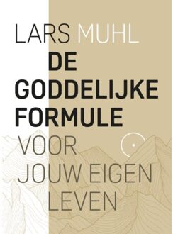De Goddelijke Formule Voor Jouw Eigen Leven - Lars Muhl