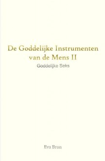 De Goddelijke Instrumenten van de Mens II