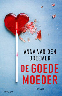 De goede moeder -  Anna van den Breemer (ISBN: 9789044661491)