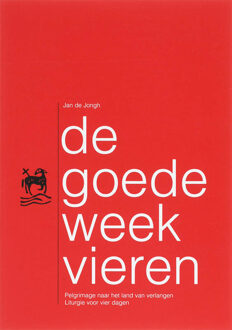 De goede week vieren - Boek J. de Jongh (9076564205)