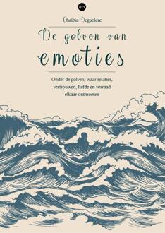 De golven van emoties -  Chaïbia Degueldre (ISBN: 9789465281728)