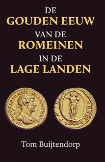 De gouden eeuw van de Romeinen in de Lage Landen