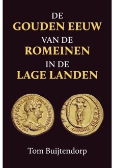 De gouden eeuw van de Romeinen in de Lage Landen