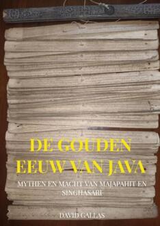 De Gouden Eeuw van Java -  David Gallas (ISBN: 9789465382753)