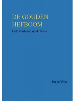 DE GOUDEN HEFBOOM - Boek Jan de Vries (9462546428)