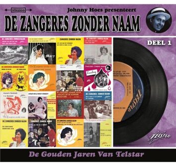 De Gouden Jaren Van Telstar Deel 1 - De Zangeres Zonder Naam
