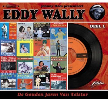 De Gouden Jaren Van Telstar Deel 1 - Eddy Wally