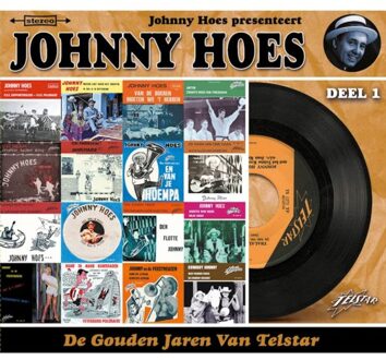De Gouden Jaren Van Telstar Deel 1 - Johnny Hoes