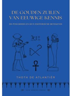 De Gouden Zuilen Van Eeuwige Kennis - Thoth de Atlantiër