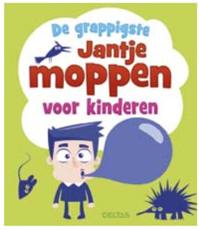 De grappigste Jantje moppen voor kinderen - Boek Deltas Centrale uitgeverij (904474481X)
