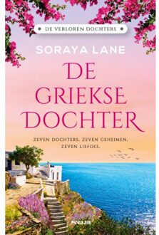De Griekse Dochter - De Verloren Dochters - Soraya Lane
