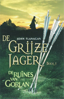 De grijze jager 1 - De ruines van Gorlan - Boek John Flanagan (902574284X)