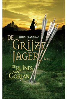 De grijze jager 1 - De ruines van Gorlan - Boek John Flanagan (902574284X)
