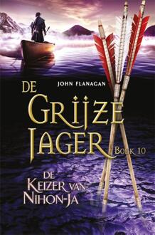 De grijze jager 10 - Keizer van Nihon-Ja - Boek John Flanagan (902574818X)