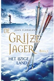 De grijze jager 3 - Het ijzige land - Boek John Flanagan (9025743943)