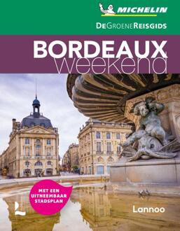 De Groene Reisgids Weekend - Bordeaux