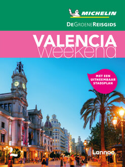 De Groene Reisgids Weekend - Valencia - Michelin Reisgids - Michelin Editions