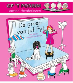 De groep van juf Pyt -  Laurentien van Oranje, Lida Dijkstra (ISBN: 9789085168010)