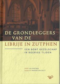 De grondleggers van de Librije in Zutphen -  Jos Hartman (ISBN: 9789464564990)