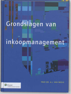 De grondslagen van inkoopmanagement - Boek Vakmedianet (9013042627)