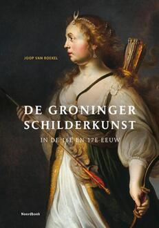 De Groninger schilderkunst -  Joop van Roekel (ISBN: 9789464713473)