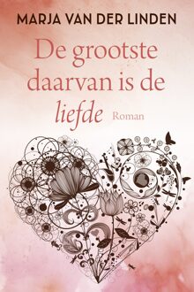De grootste daarvan is de liefde - Marja van der Linden - ebook