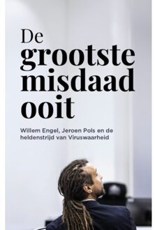 De Grootste Misdaad Ooit - VoorWaarheid-Schrijversteam